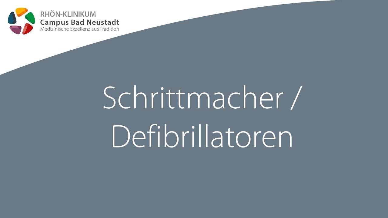 Schrittmacher / Defibrillatoren - Infofilme zur Herz-OP | RHÖN-KLINIKUM Campus Bad Neustadt