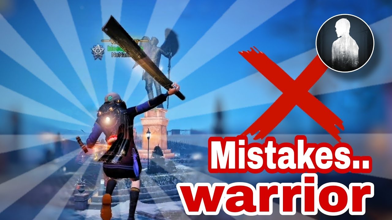 LIFEAFTER: WARRIOR MISTAKES YOU SHOULDN'T DO