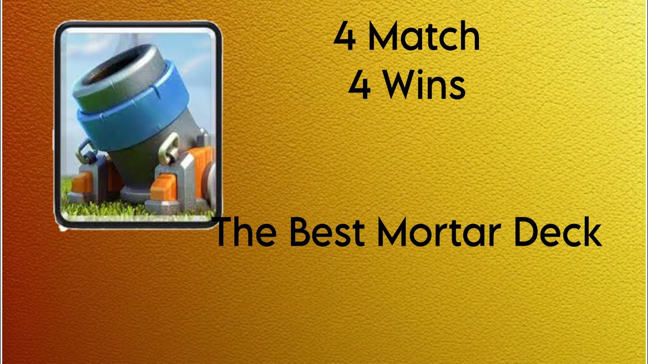 The Best Mortar Deck