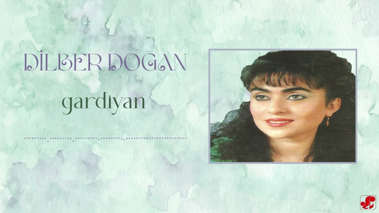 Dilber Doğan - Gardiyan | U-H | Muhtar | © Şah Plak