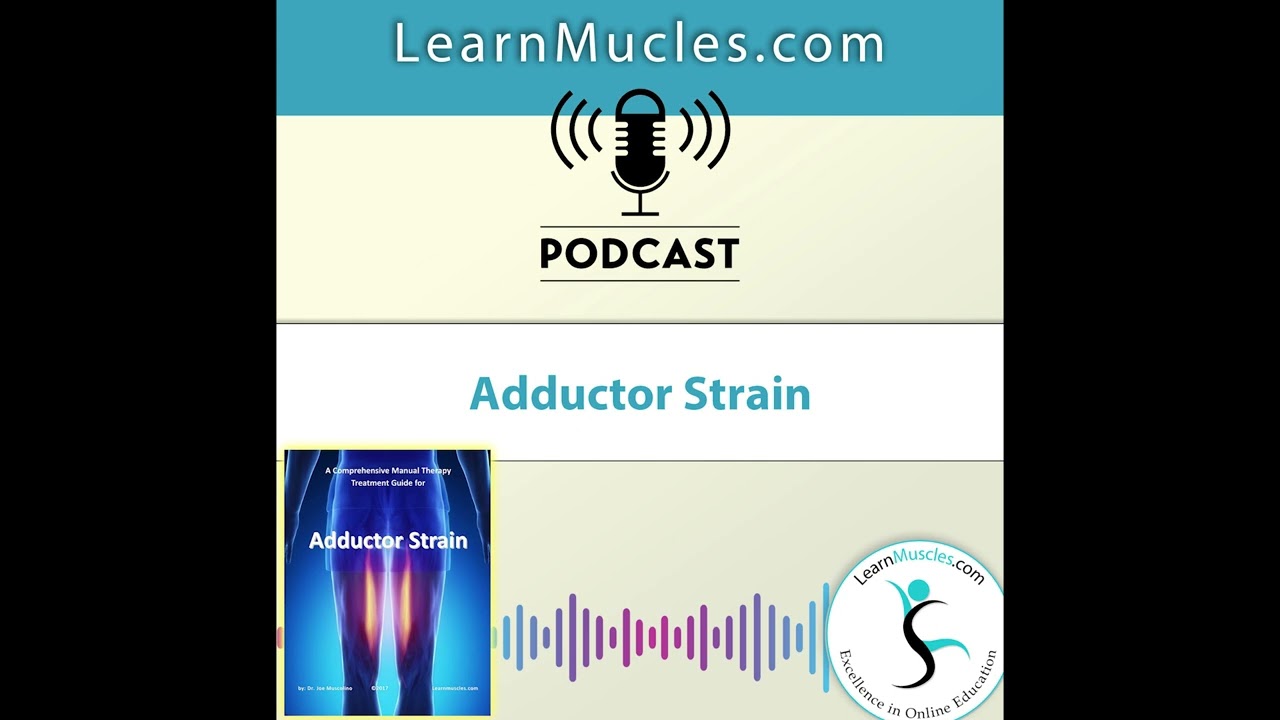 PODCAST  Adductor Strain:Ultimate Guide | Expert Tips & Exercises