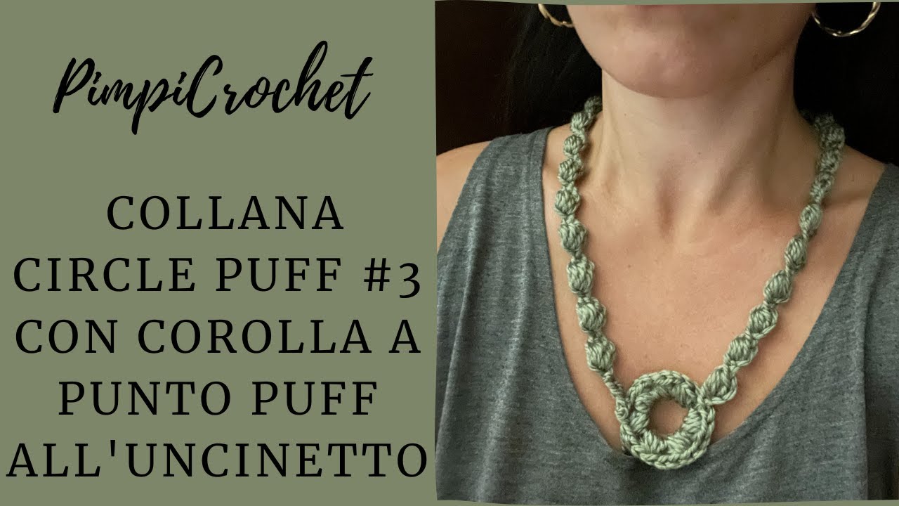 Collana circle puff con corolla a punto puff all'uncinetto| PimpiCrochet|
