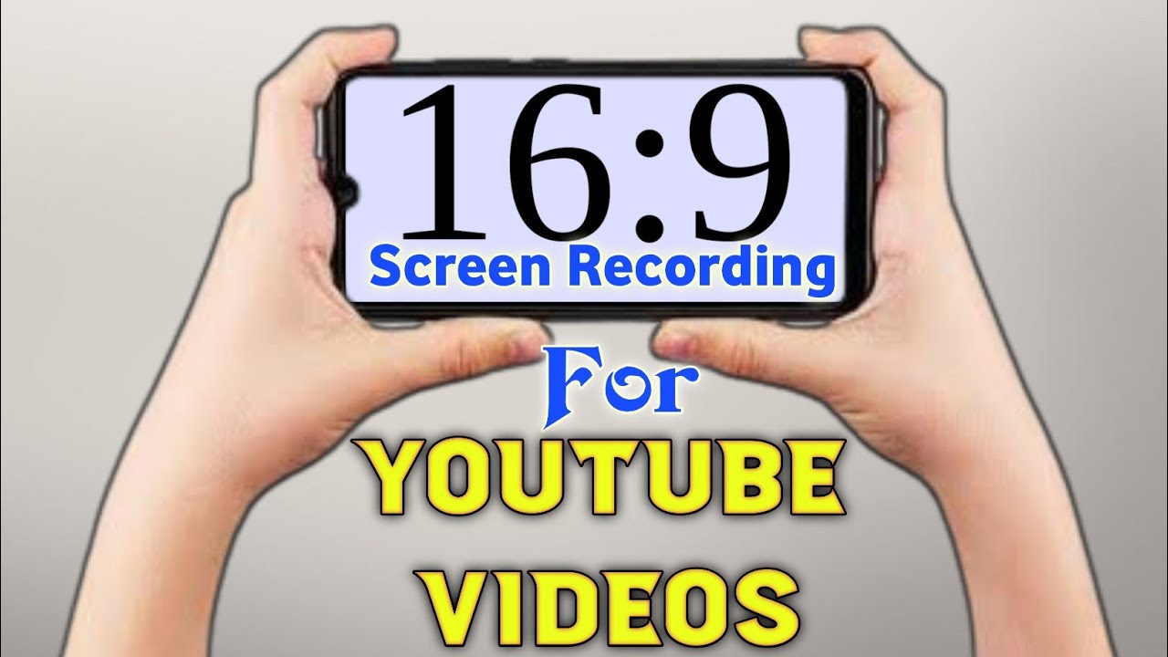 How To Record Mobile Screen In YouTube Ratio  | screen recorder for youtube videos | 16:9 | 16.9