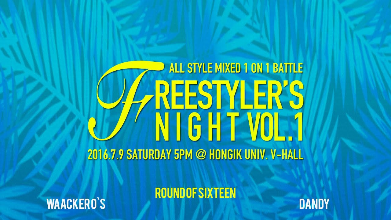Waacker O`s vs. Dandy - Round of sixteen @Freestyler`s night vol.1
