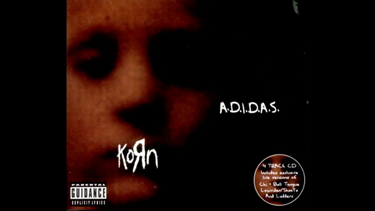 Korn  - A.D.I.D.A.S/Slave (A.D.I.D.A.S/Good God Demos)