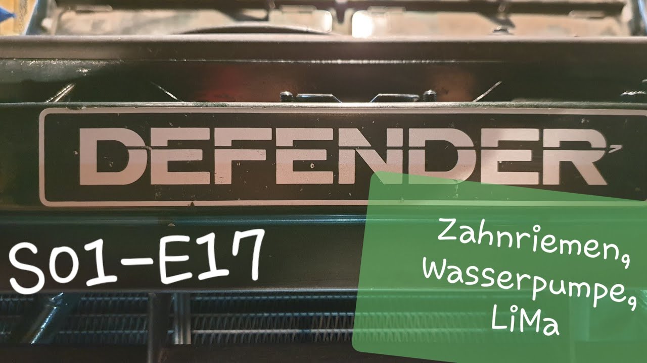 Defender Timing Belt - Wasserpumpe, Lichtmaschine und Keilriemen - S01E17