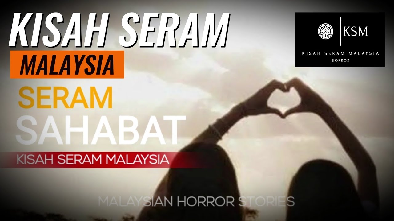kisah seram SAHABAT - DIRASUK - EKSIDEN - DISIHIR TEMAN LELAKI