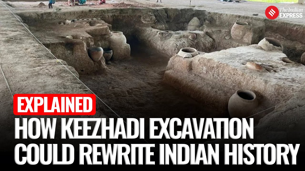 Explainer: What Tamil Nadu Keezhadi Excavation Findings Reveal About India's History