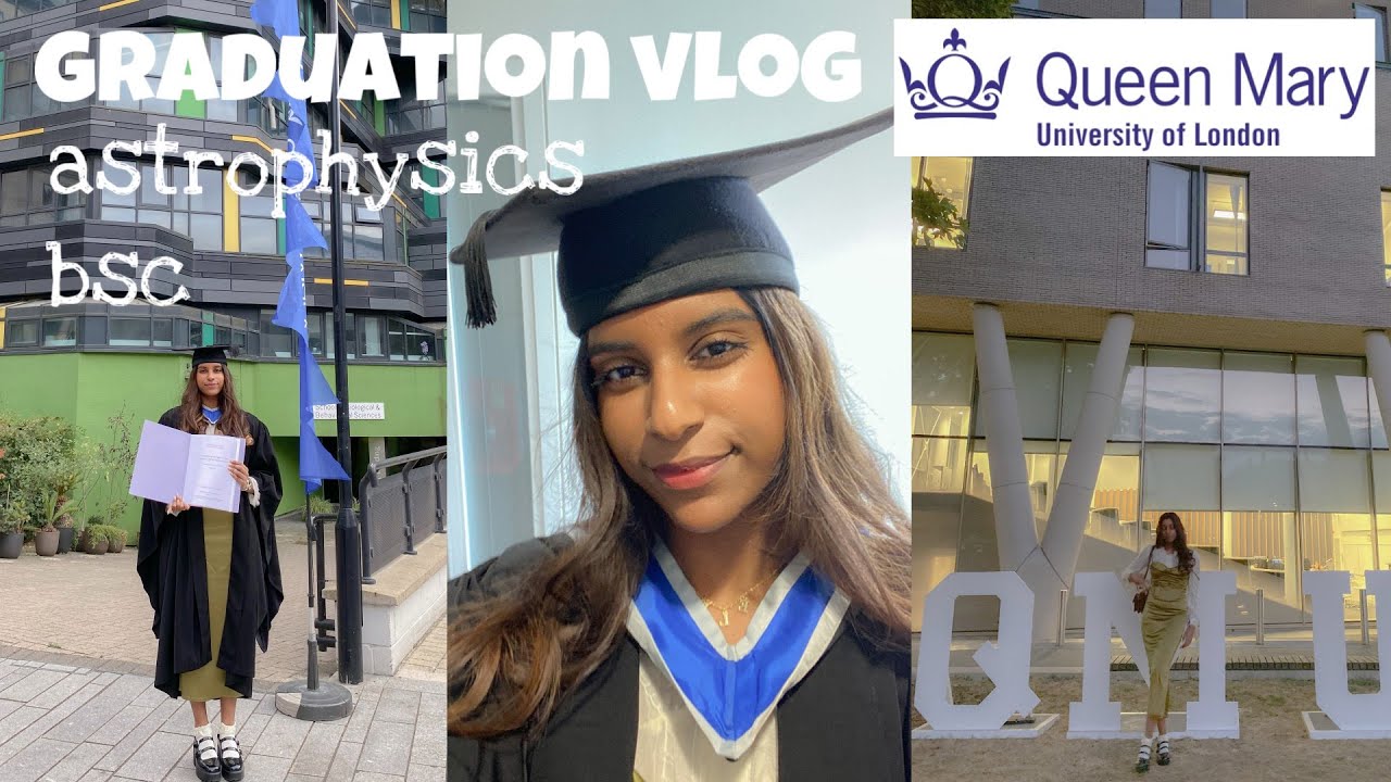 qmul graduation vlog july 2022 - bsc astrophysics | ft shein