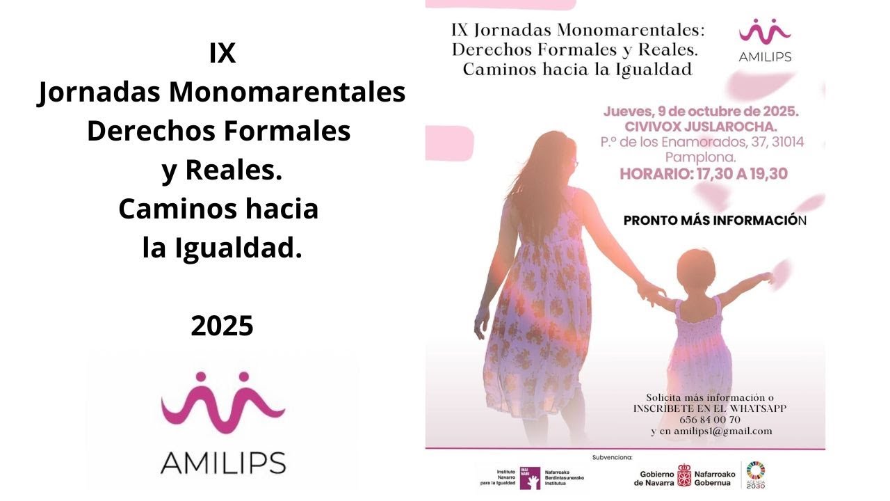 IX Jornadas Monomarentales,Derechos Formales y Reales, Caminos hacia la Igualdad.