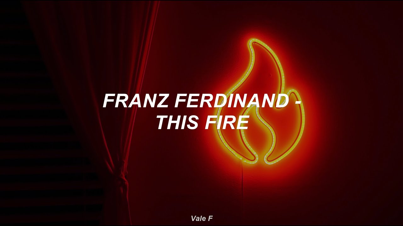 Franz Ferdinand - This Fire (Subtitulada Español)