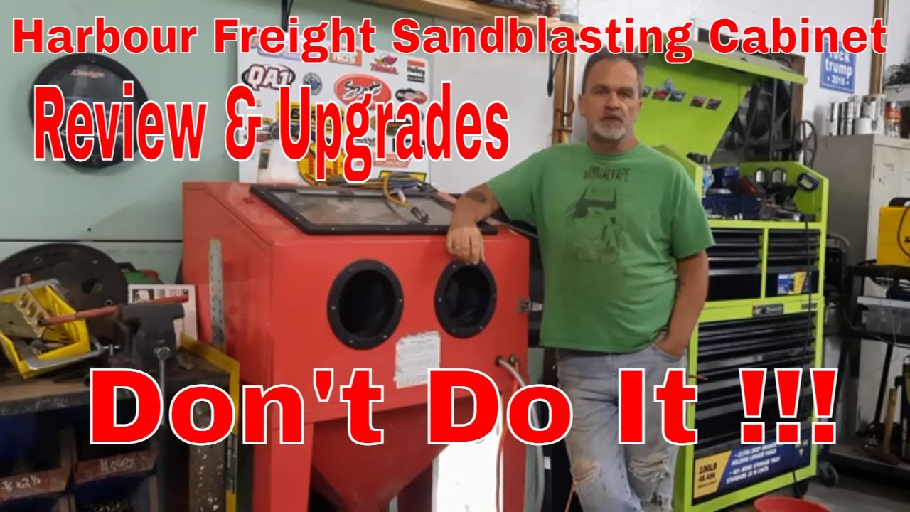 Harbour Freight Sandblast Cabinet Review & Upgrades  DON