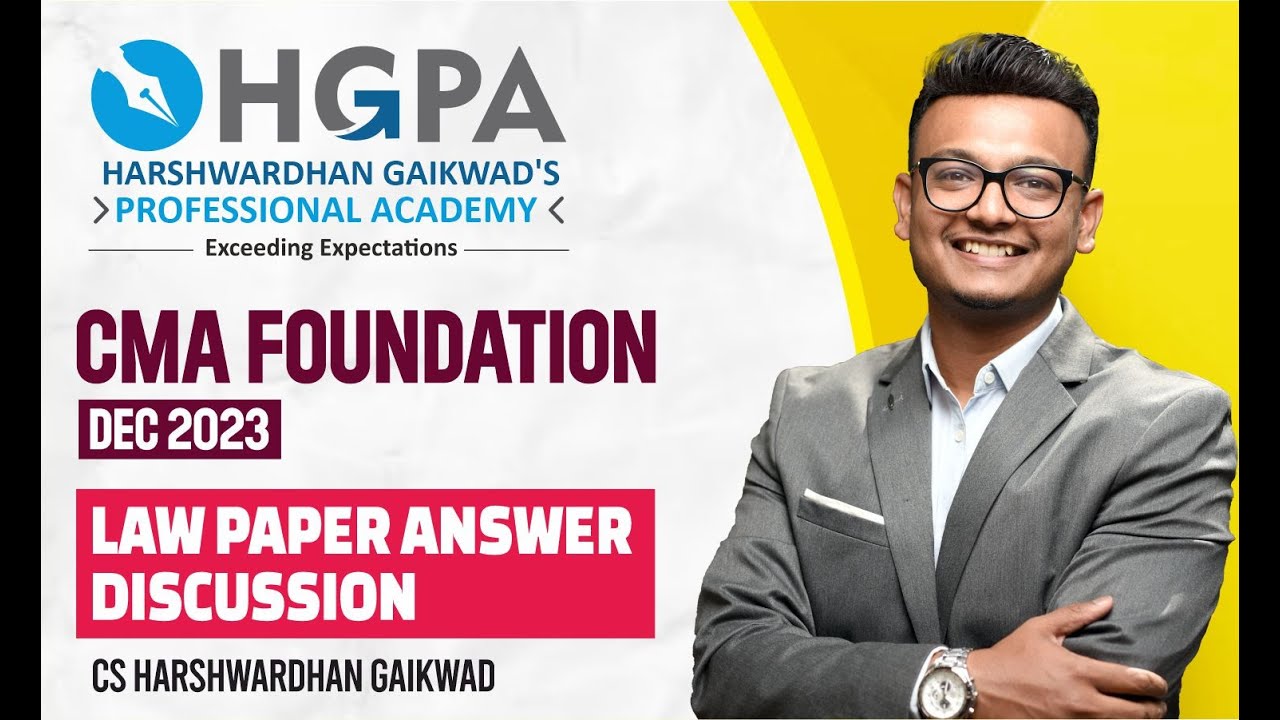 CMA FOUNDATION DEC 2023 LAW PAPER DISCUSSION | CMA FOUNDATION EXAM | HGPA CLASSES | SUGGESTED ANSWER