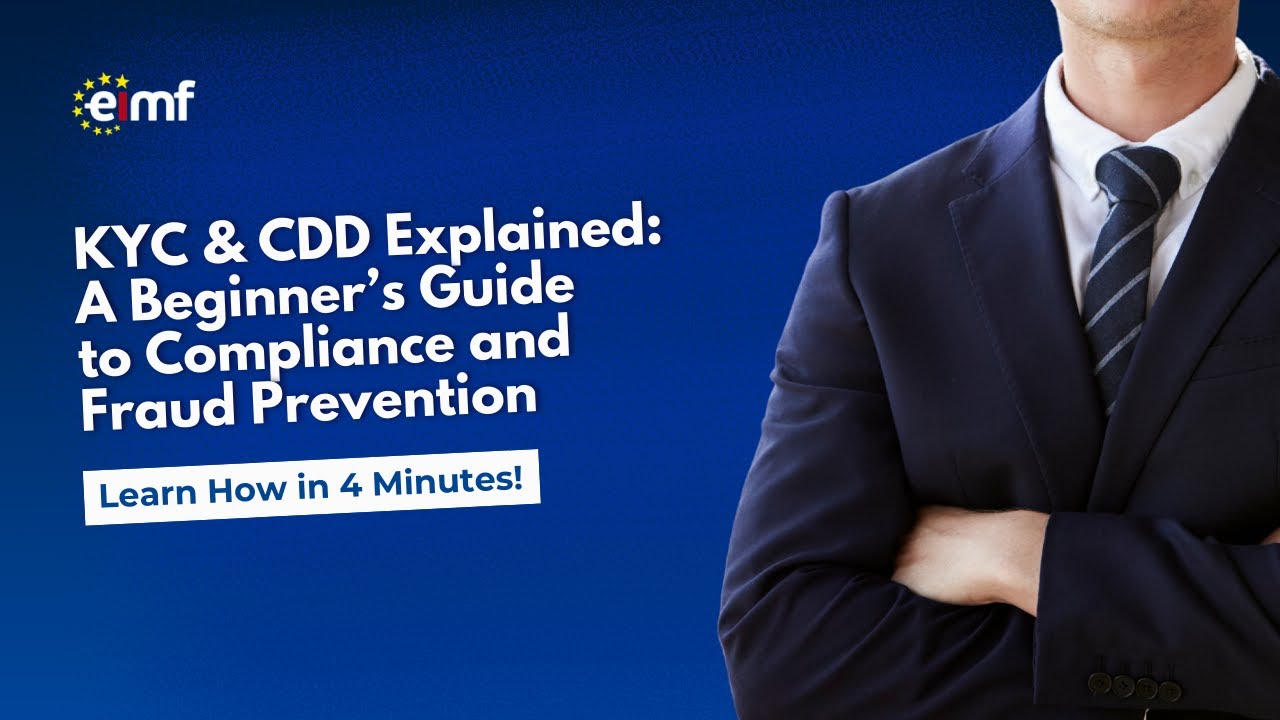 KYC & CDD Explained: A Beginner&rsquo;s Guide to Compliance and Fraud Prevention