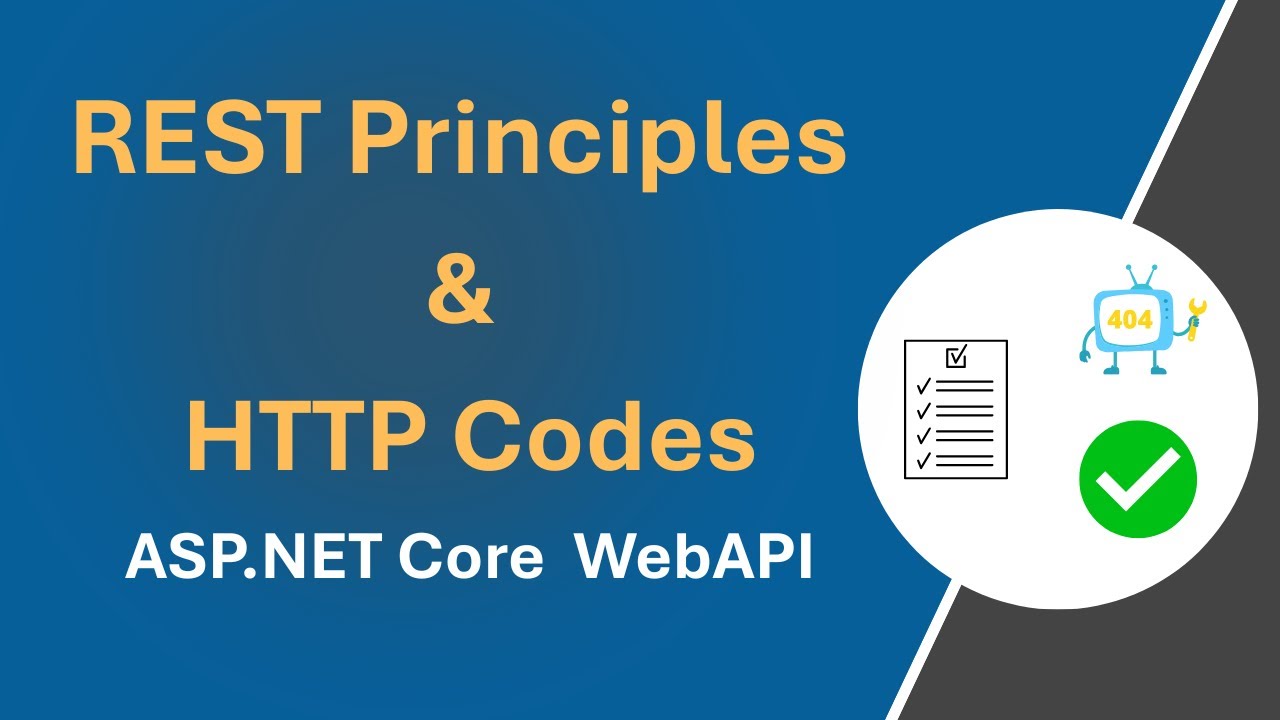 REST Principles & HTTP Status Codes Explained - ASP.NET Core Web API