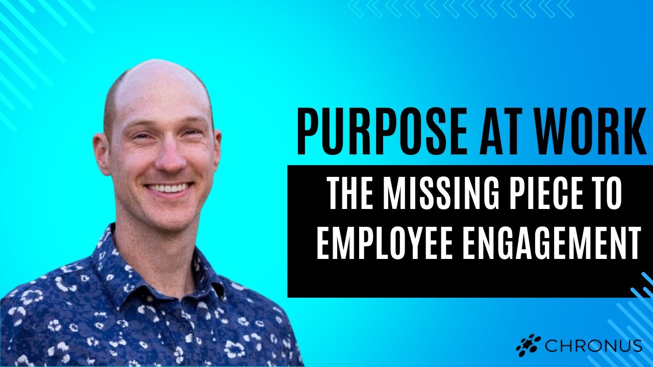 Purpose at Work: The Missing Piece to Employee Engagement | Chronus