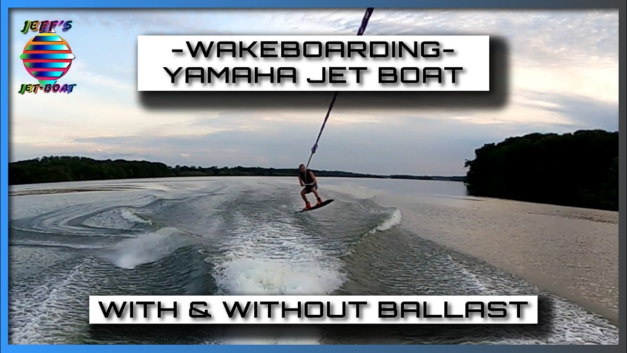 Wake Boarding - Yamaha Jet Boat