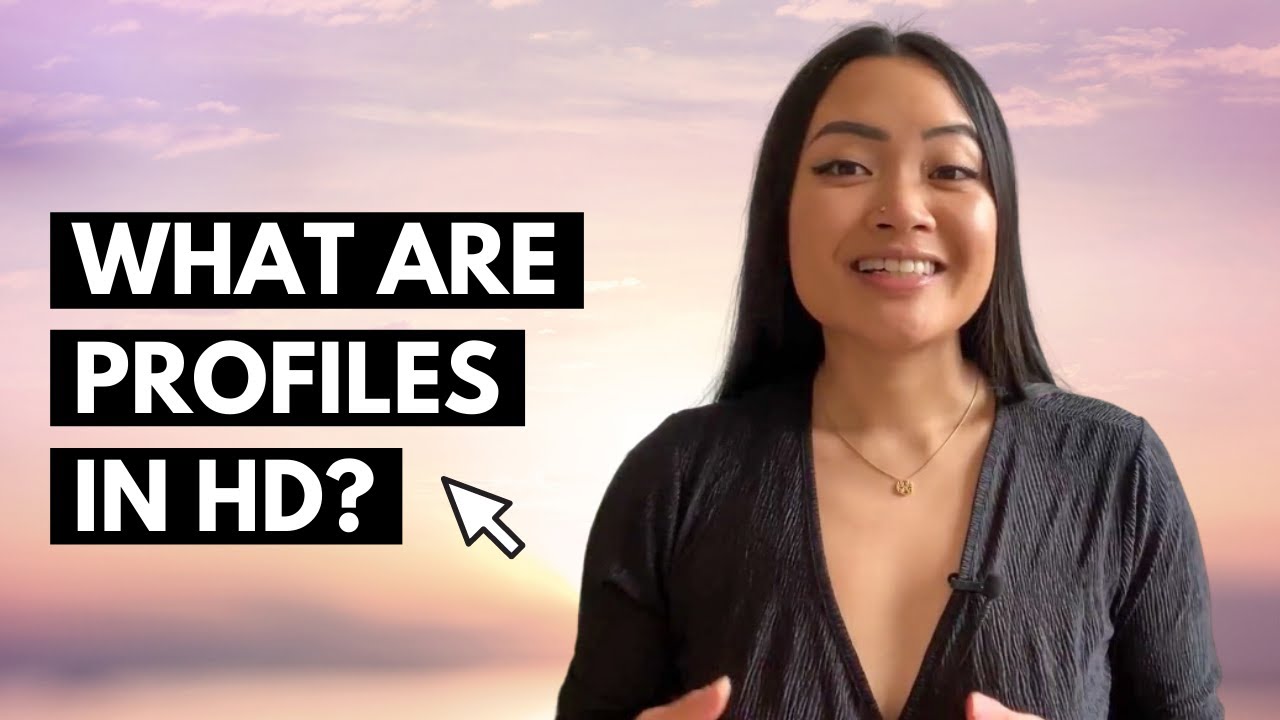 HUMAN DESIGN PROFILES EXPLAINED & SIMPLIFIED!