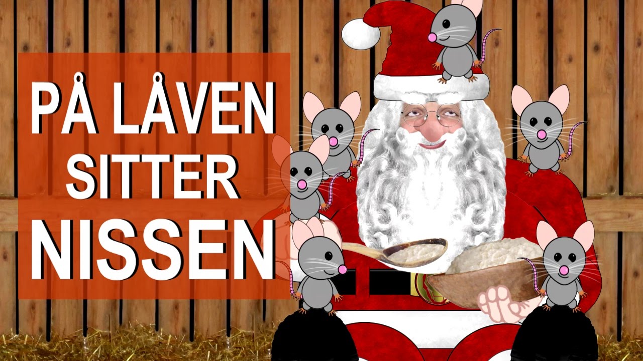 P&aring; l&aring;ven sitter nissen - Norske julesanger