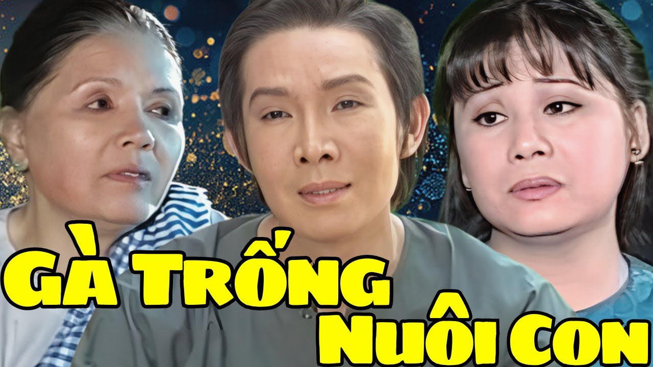 Đau Lòng Khi Xem Cảnh Tài Linh Bỏ Vũ Linh Một Mình Gà Trống Nuôi Con - Cải Lương Vũ Linh Hay Nhất
