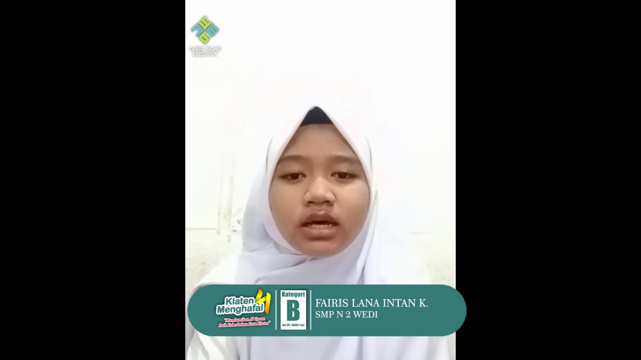 Klaten Menghafal 4 | Video Terfavorit | FAIRIS LANA INTAN K | #KlatenMenghafal4 #GuruNgajiBerdaya