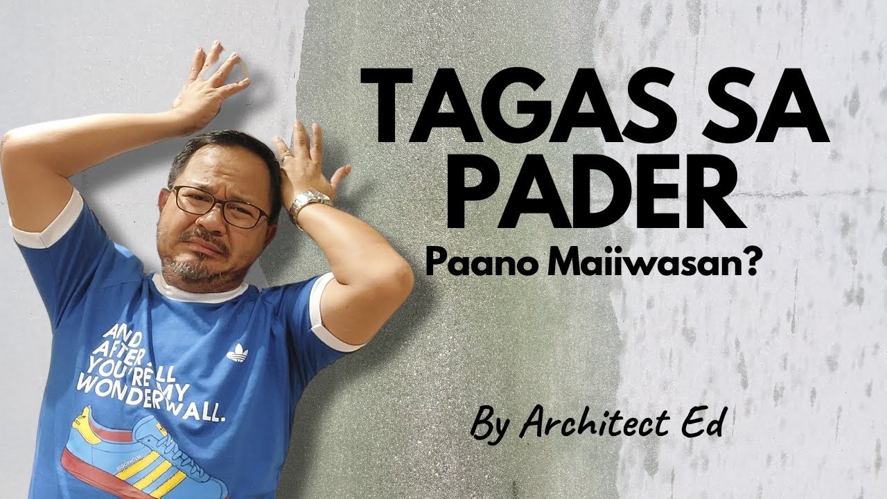 Tips Para Maiwasan ang Tagas sa Pader