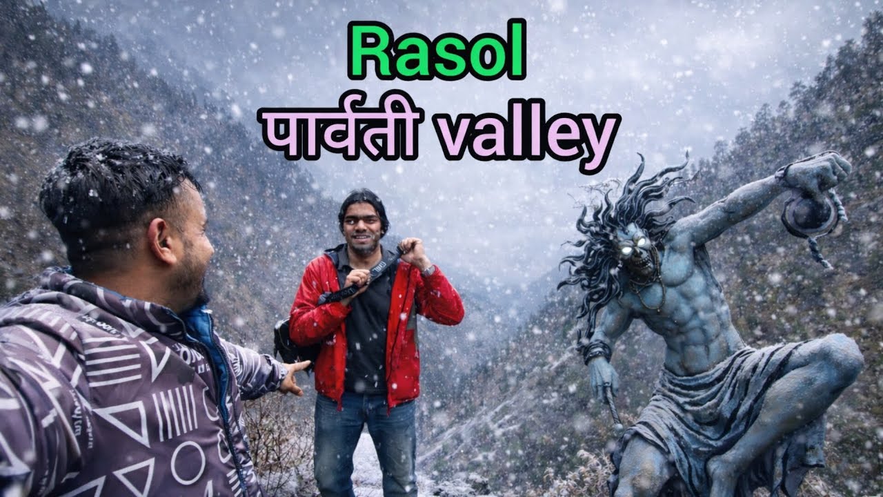 Rasol village 🌨️ मणिकर्ण महादेव to रसोल by walk✌️