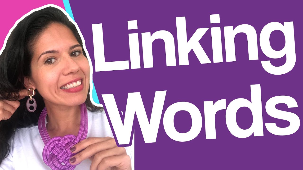 Linking words - o que é e como usar