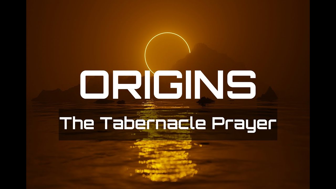 1. Origins: The Tabernacle Prayer - Cody