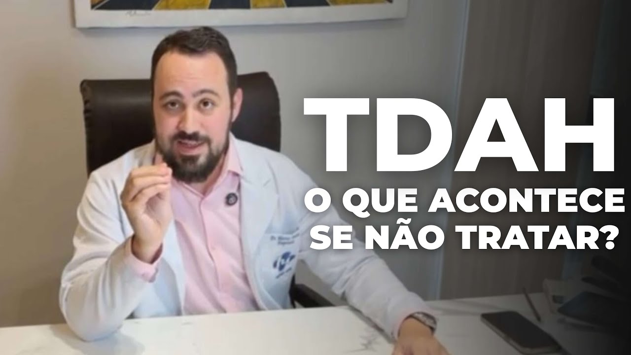 TDAH - O que acontece se não tratar?