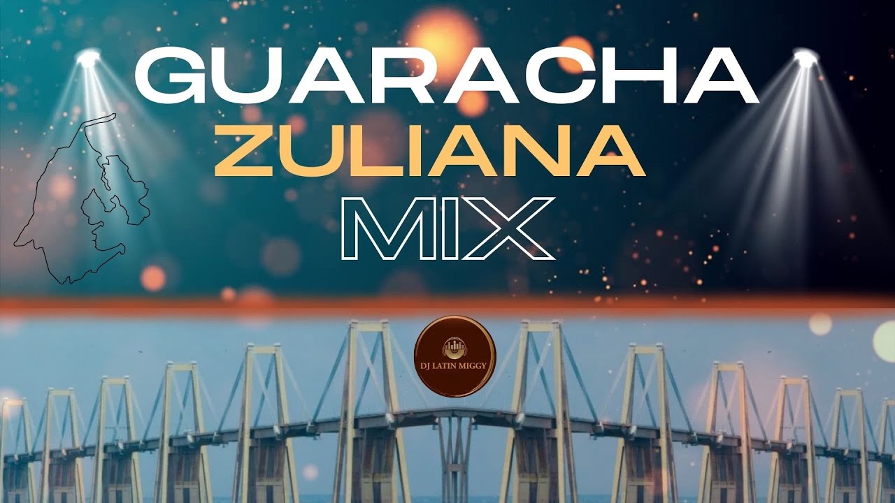 GUARACHA ZULIANA MIX / MADERO SHOW, GRAN CARIBE, SUPER COMBO, LOS BLANCO, LOS MASTERS Y M&Aacute;S!