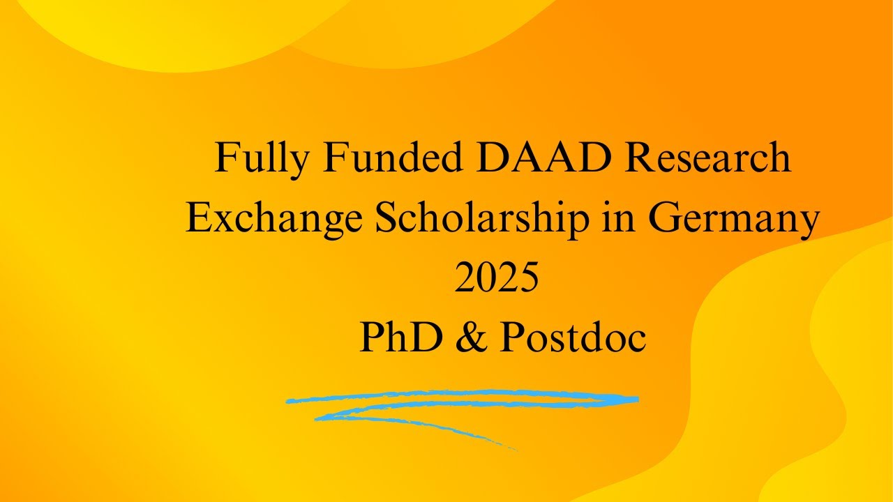 Fully Funded DAAD Research Exchange Scholarship in Germany 2025 | PhD & Postdoc