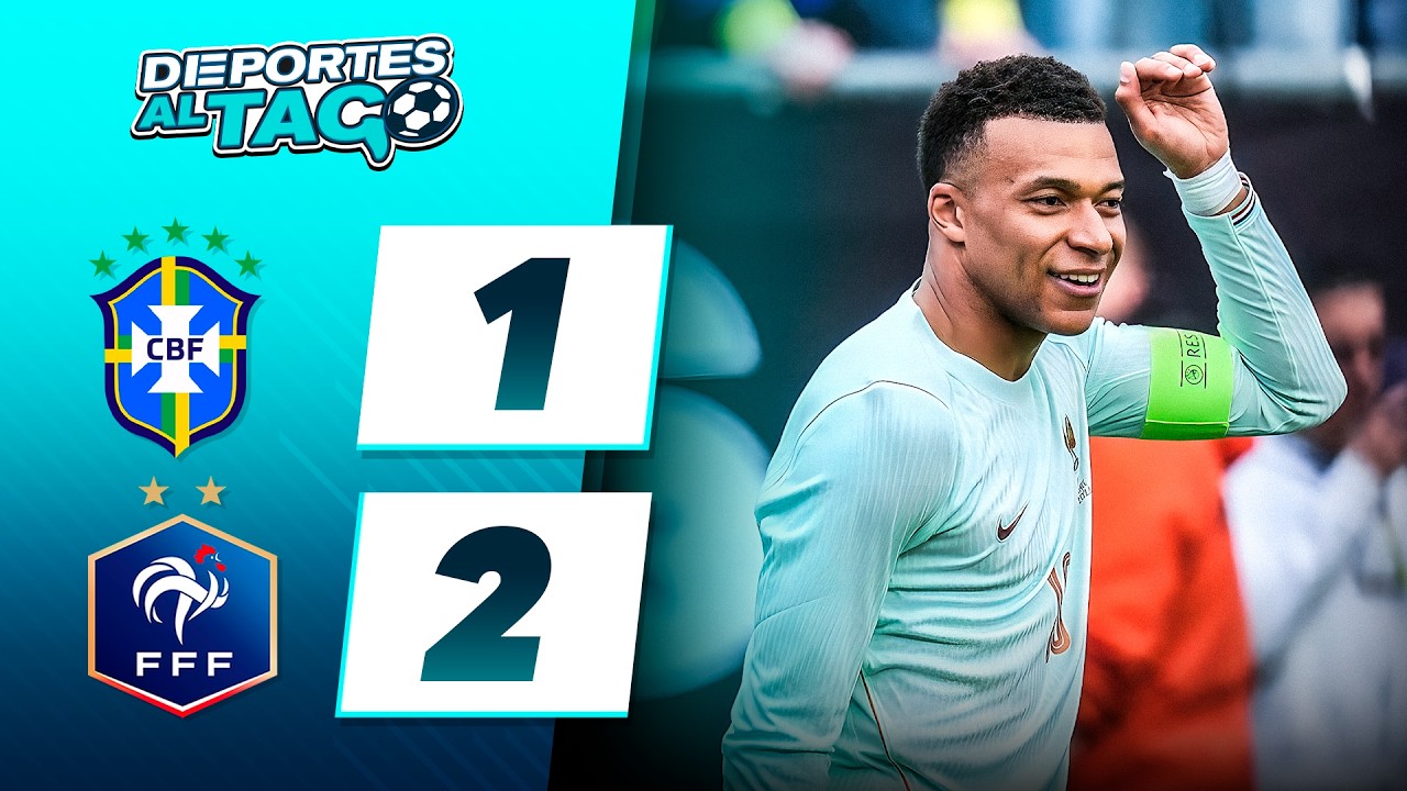 ✅ Con GOL de MBAPP&Eacute;, FRANCIA le GAN&Oacute; 2-1 a BRASIL en un AMISTOSO rumbo al MUNDIAL