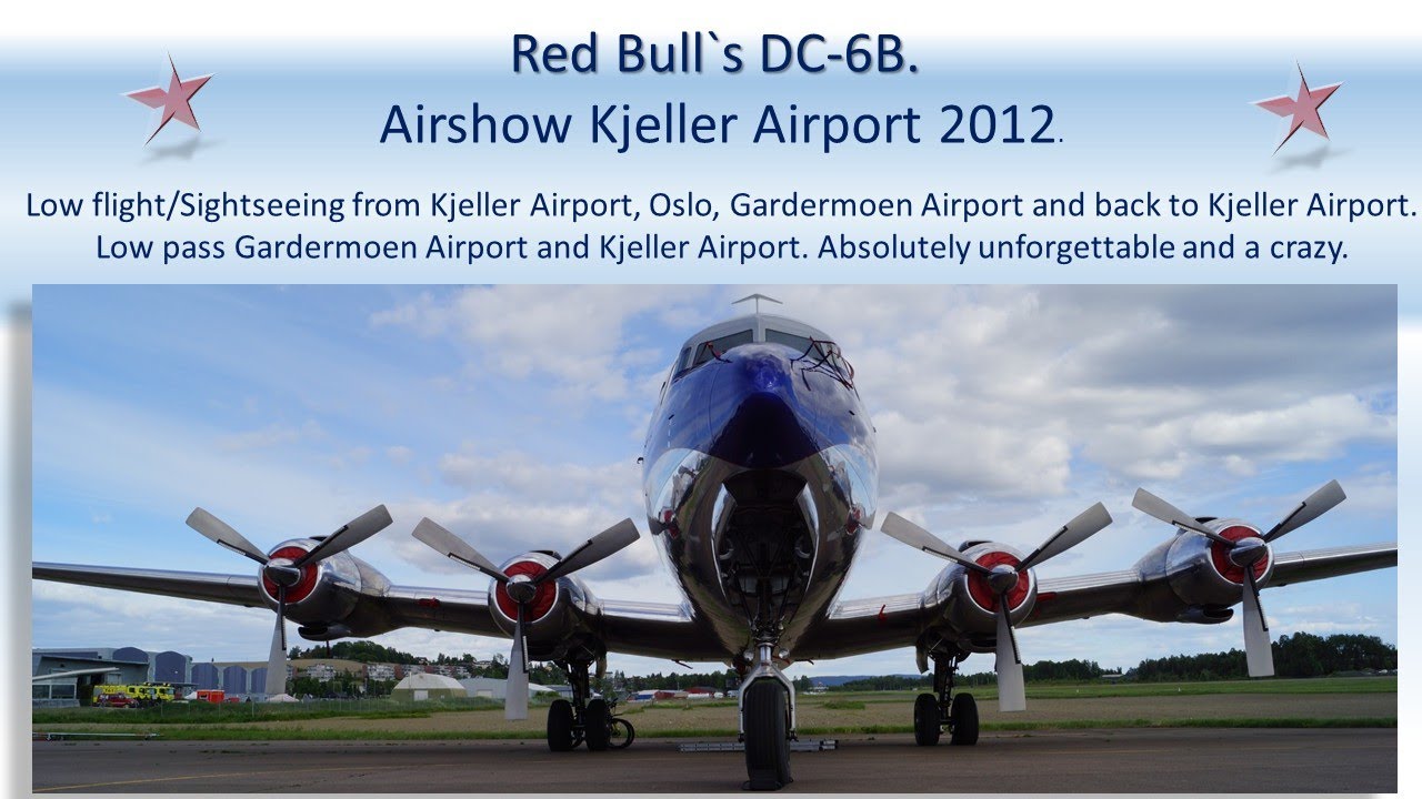 Watch spectacular flight with Red Bull's DC-6 on Kjeller airchow 2012.
