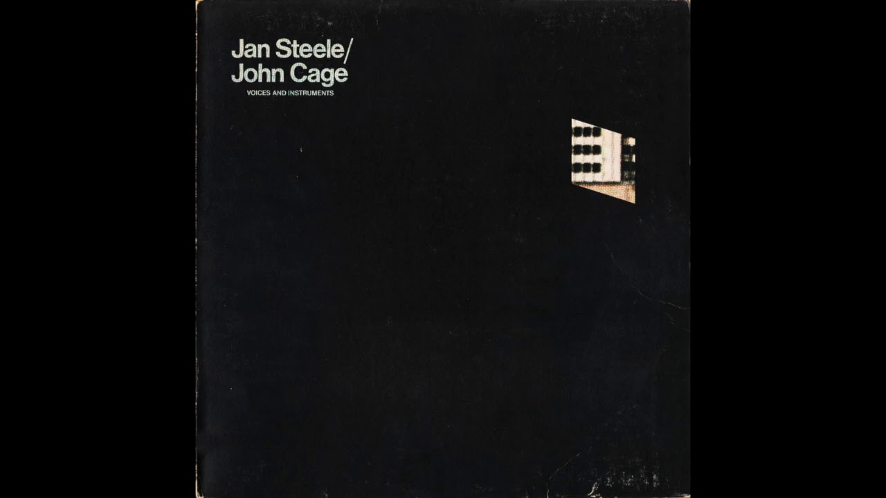 Jan Steele/John Cage - Voices and Instruments (1976) [Full Album, HQ]