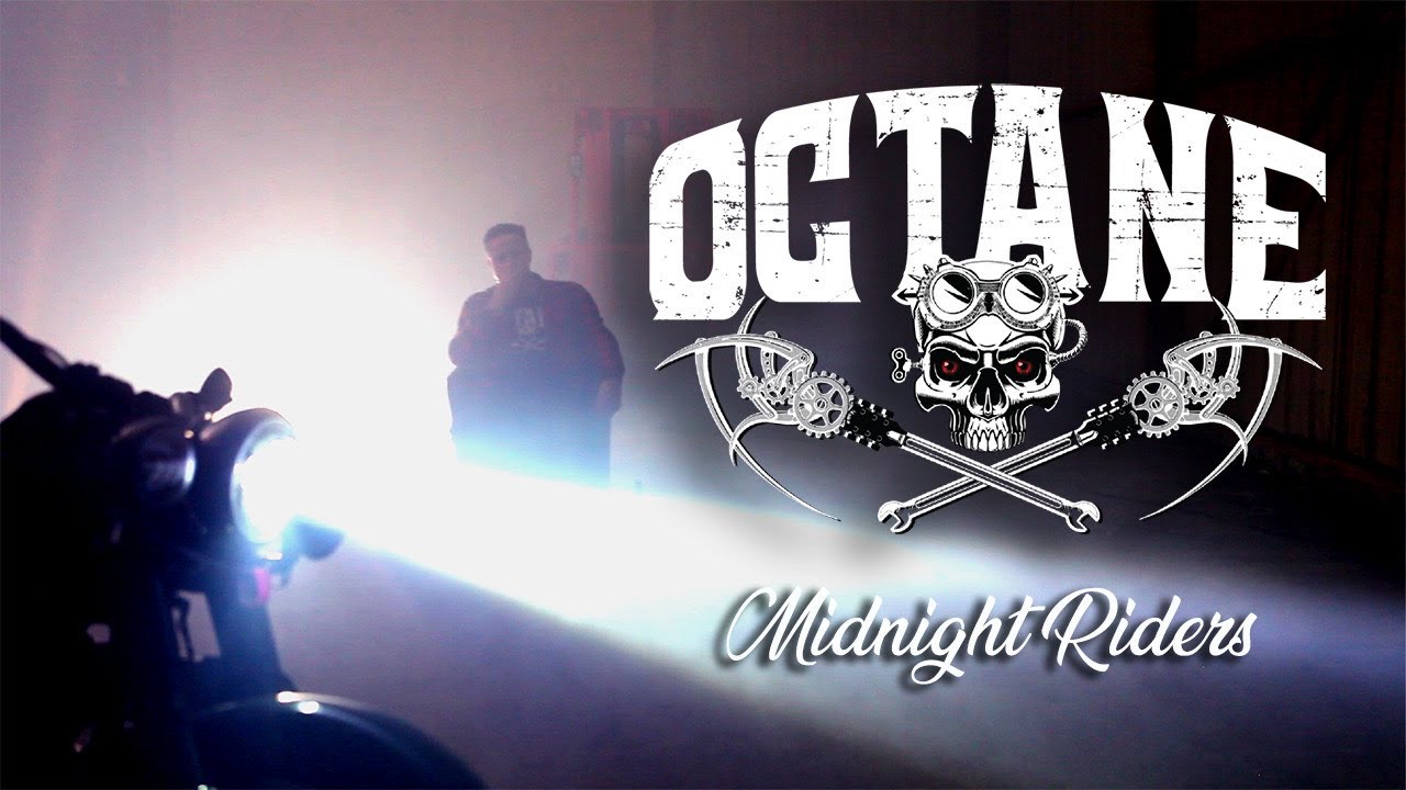 OCTANE - Midnight Riders (Clip officiel)