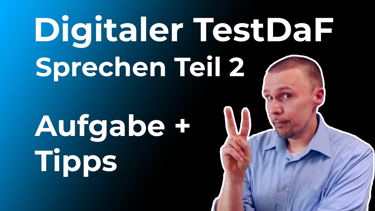 Digitaler TestDaF: Tipps für den mündlichen Ausdruck Teil 2