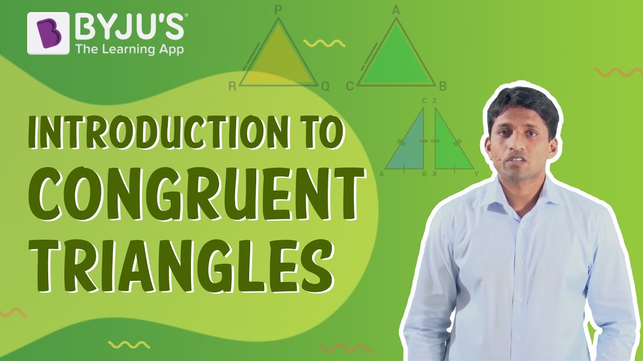 Introduction To Congruent Triangles | Class 7 | Learn With BYJU'S