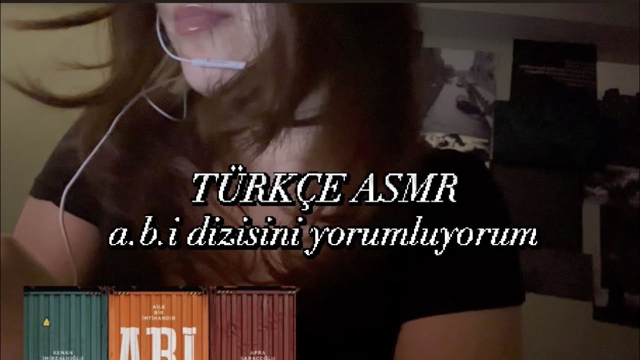 A.B.İ dizisini yorumluyorum 📺 | TÜRKÇE ASMR