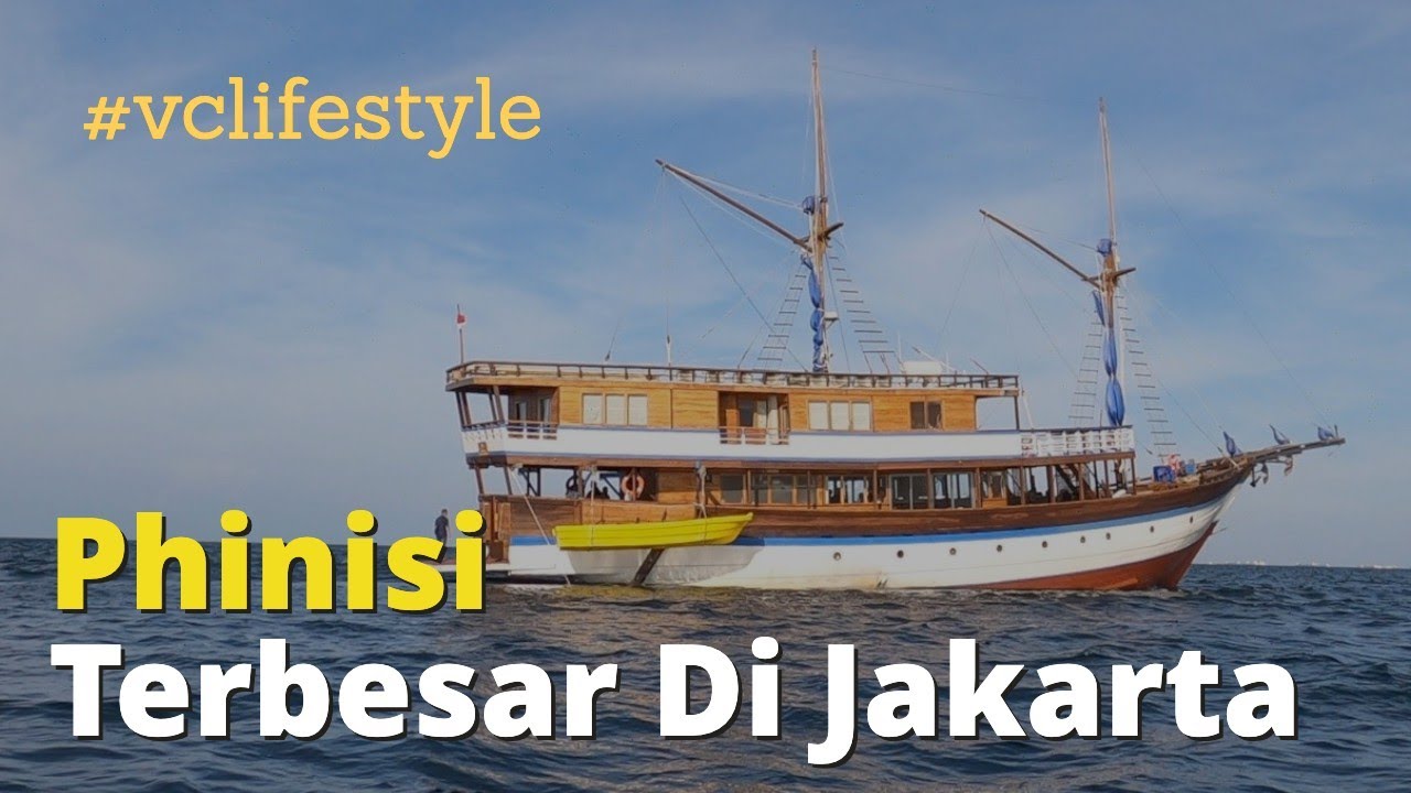 HIDDEN GEM DI LAUT JAKARTA, BERLAYAR DENGAN PHINISI MEWAH #VCLIFESTYLE