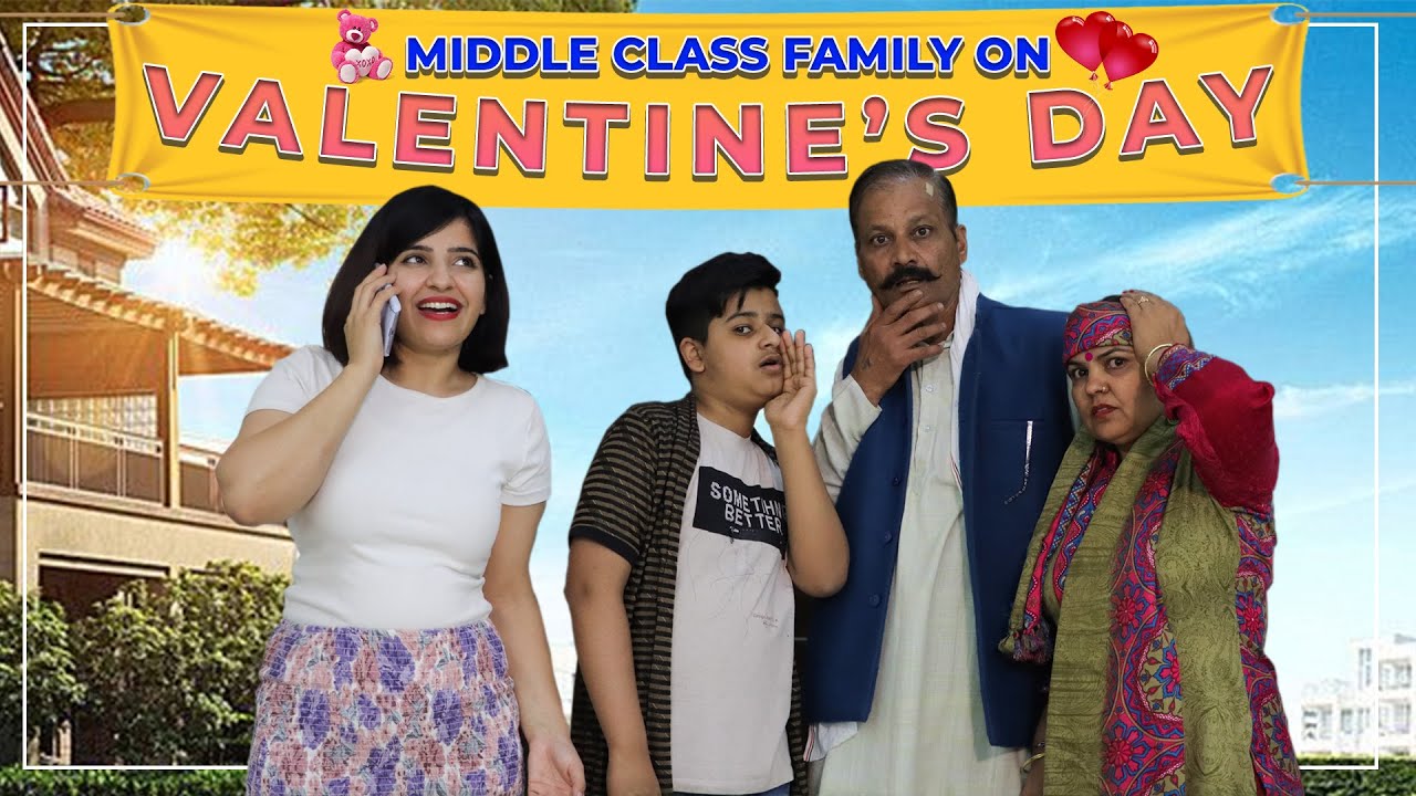 Middle Class Family on Valentine's Day | Sushma Chhikara | Aashish Bhardwaj