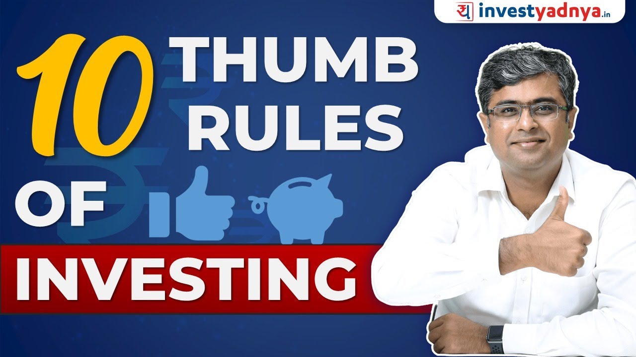 10 Thumb Rules Of Investing | Parimal Ade