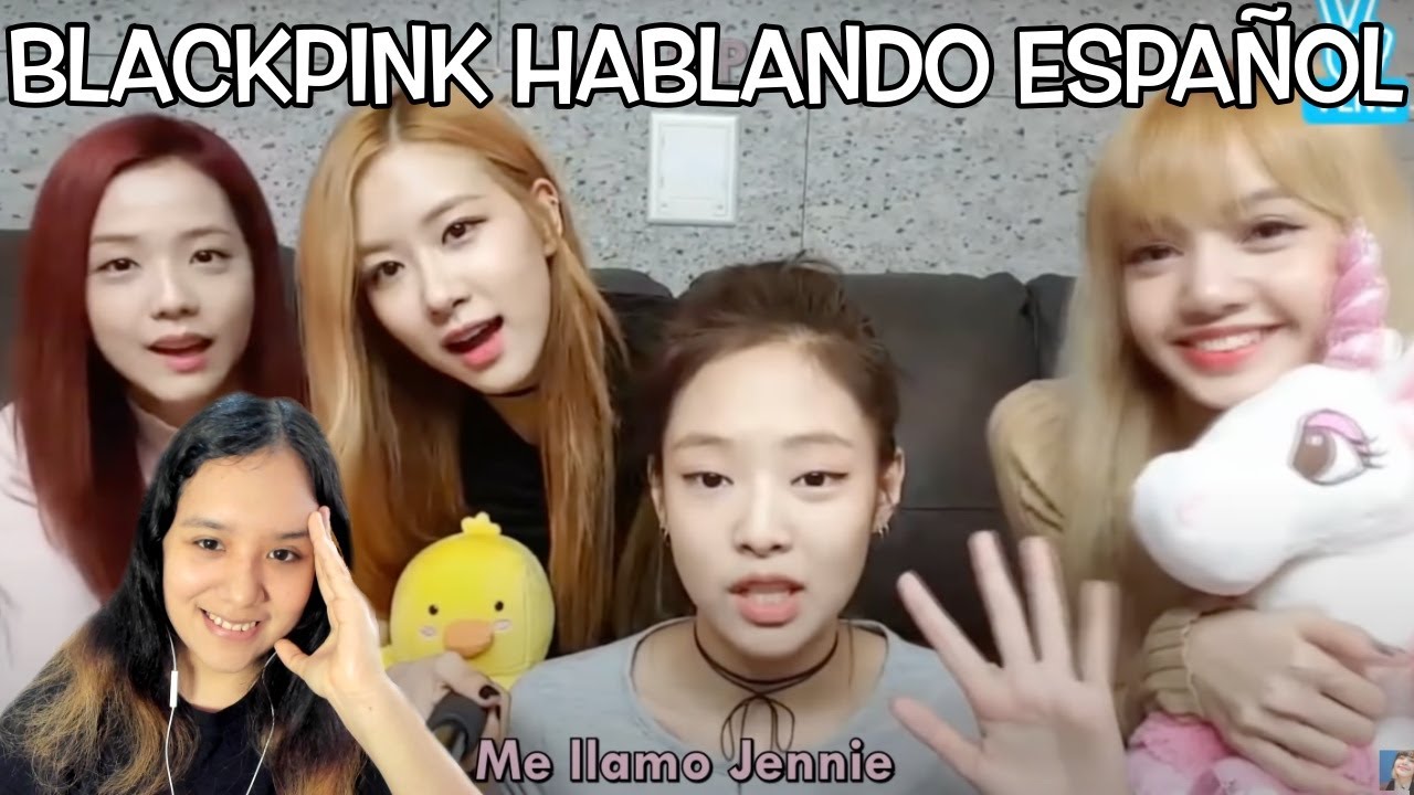¡BLACKPINK hablando español! - REACCIÓN