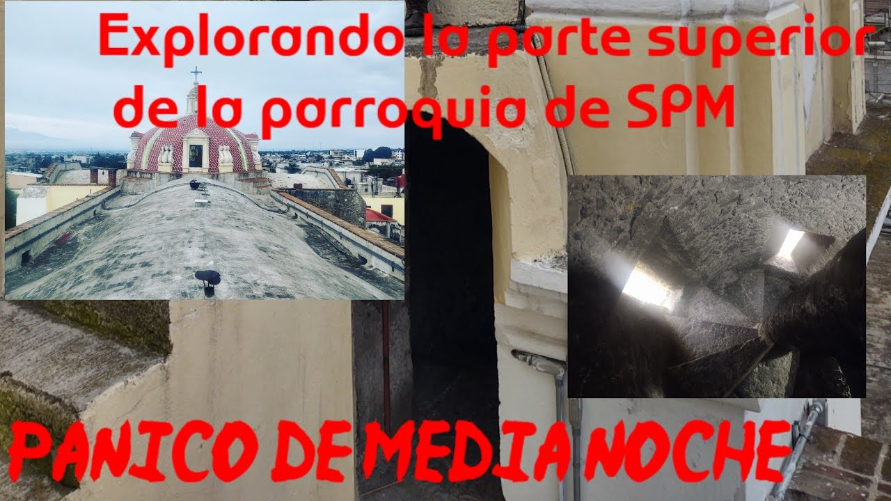 Parroquia de San Pablo del monte ∆ (parte superior)