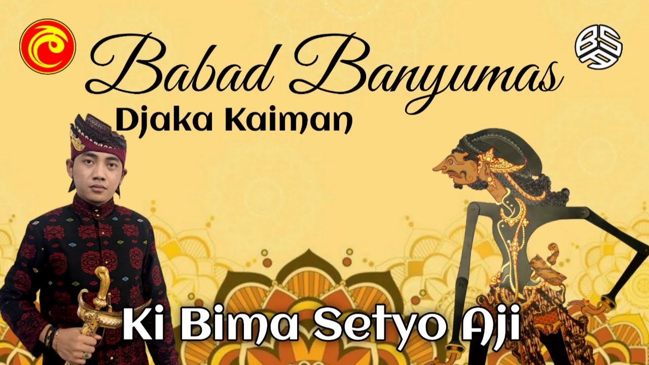 LIVE🔴 BABAD BANYUMAS📍DJAKA KAIMAN 📍KI BIMA SETYO AJI