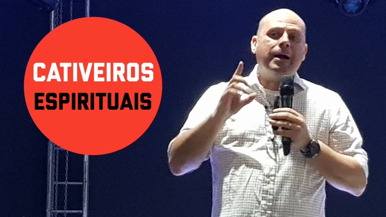 Cativeiros Espirituais - Pr. Lôbo