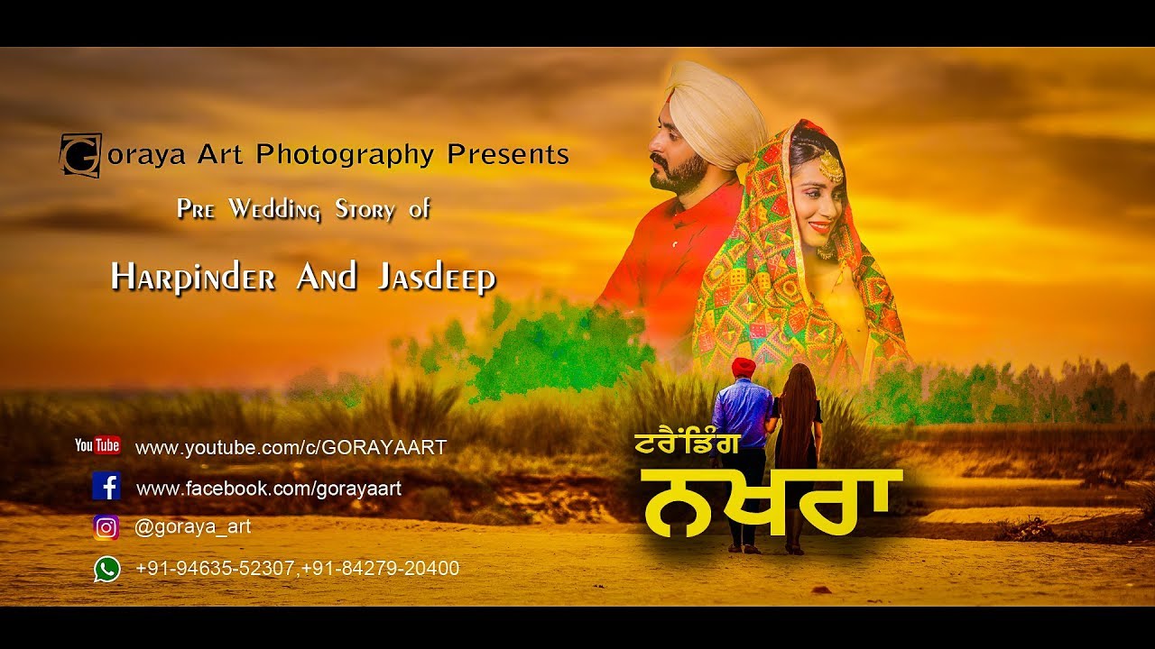 Trending Nakhra  Latest Pre wedding 2018