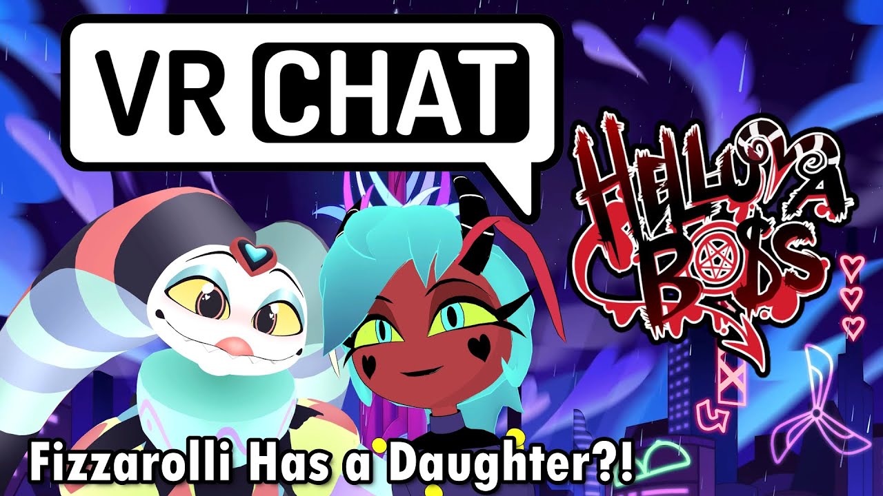 Fizzarolli Has A Daughter?! | Helluva Boss VRChat