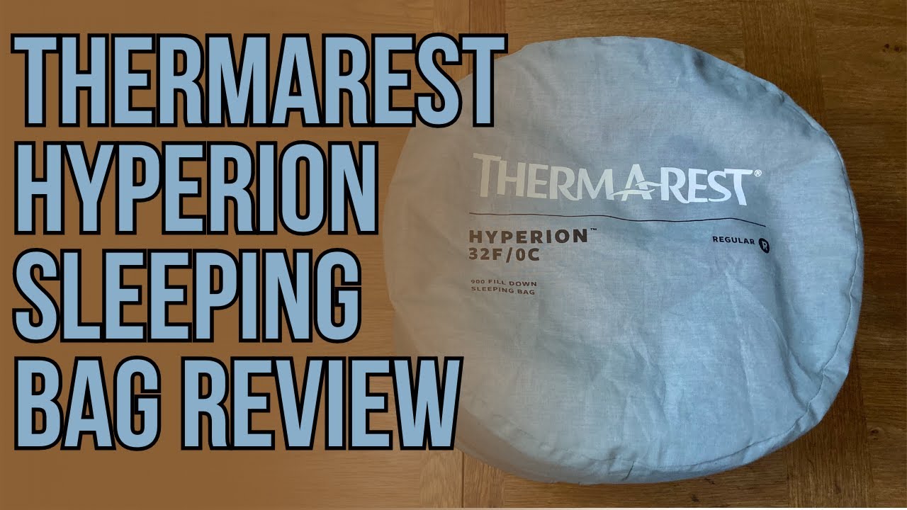 Thermarest Hyperion 32F/0C Sleeping Bag Review