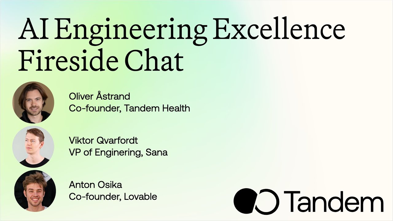 Tandem, Sana & Lovable | AI Engineering Excellence Fireside Chat